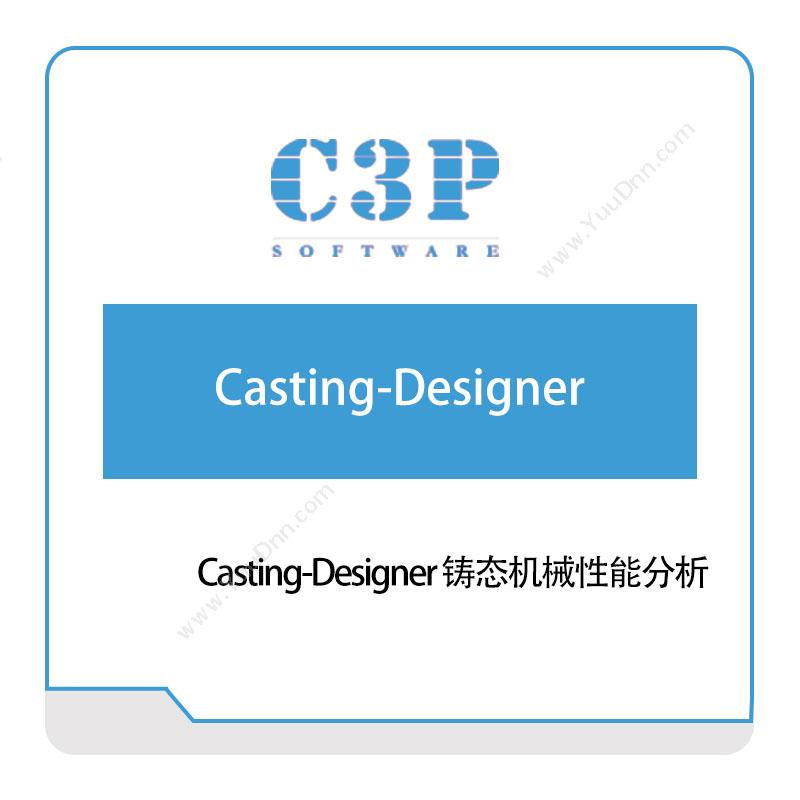 广州希鹏计算机 C3PCasting-Designer-铸态机械性能分析仿真软件