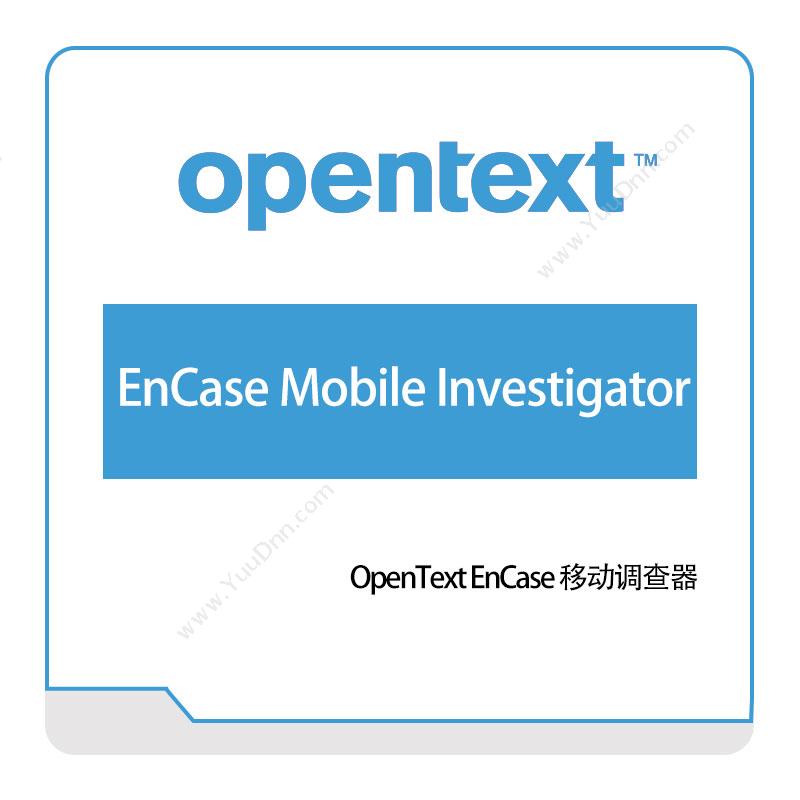 Opentext EnCase-Mobile-Investigator 企业内容管理