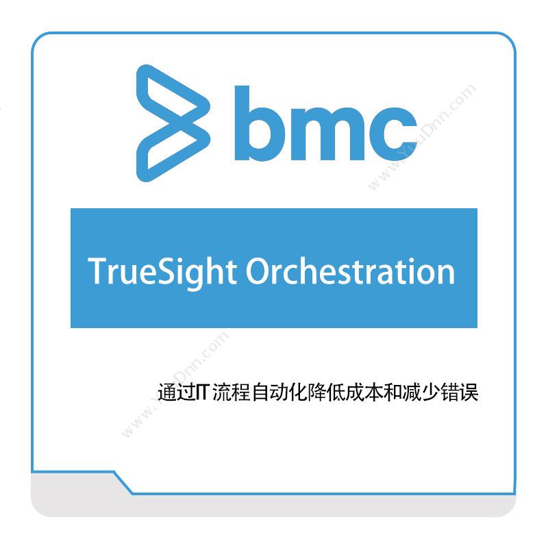 BMC TrueSight-Orchestration IT运维