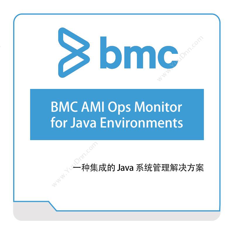博思软件 BMCBMC-AMI-Ops-Monitor-for-Java-EnvironmentsIT运维