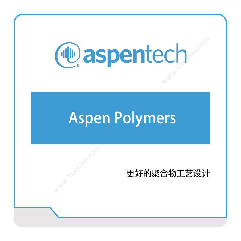 Aspentech Aspen-Polymers 化工过程仿真
