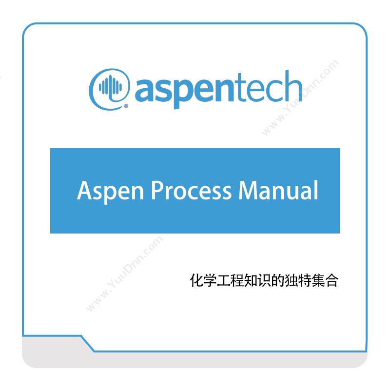 艾斯本 AspentechAspen-Process-Manual化工过程仿真