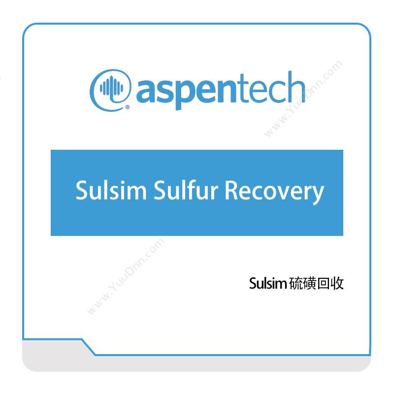 Aspentech Sulsim-Sulfur-Recovery 化工过程仿真